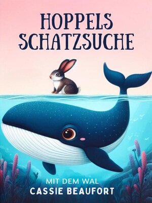 cover image of Hoppels Schatzsuche mit dem Wal